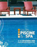 Le salon des dernières tendances de la Piscine et du Spa