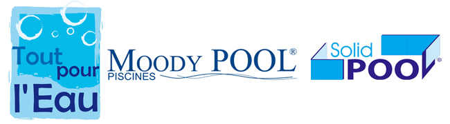 TOUT POUR LEAU - MoodyPOOL®, SolidPOOL®