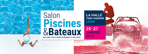 Salon Piscines & Bateaux Lyon 2019