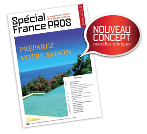 Nouveau magazine des mÃ©tiers de la piscine Special France Pros NÂ°1 
