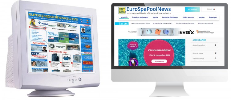 EuroSpaPoolNews.com en 2000 et en 2020 1er website magazine professionnels piscine et spa