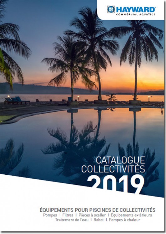 Catalogue Piscines Collectivités 2019 équipements Hayward Commercial Aquatics