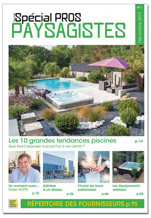 Spécial PAYSAGISTES n°1 - 2019 magazine piscine et spa EuroSpaPoolNews