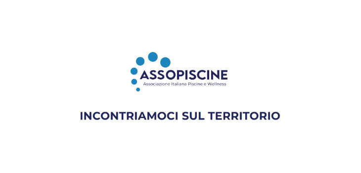 Assopiscine: Incontri sul territorio