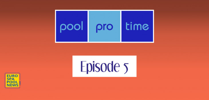 pool,pro,time,podcast,episode,5,eurospapoolnews,imc,piscine,spa,renovation,technique,entretien,abris,equipement,innovation