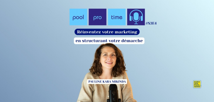 pool,pro,time,podcast,marketing,piscine,strategie,communication,pauline,kara,mikinda