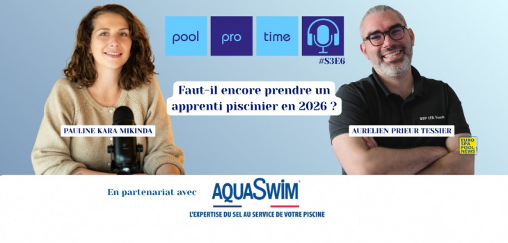 podcast,pool,pro,time,pauline,kara,mikinda,aurelien,prieur,tessier,apprenti,piscinier,recrutement,formation,piscine,mafpiscine