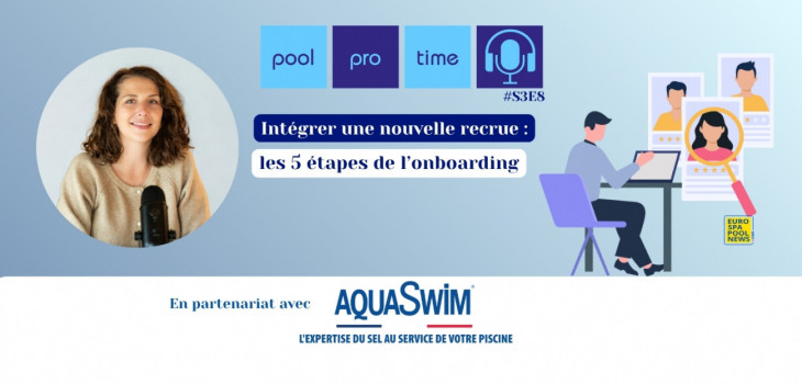 pool,pro,time,podcast,pauline,kara,mikinda,onboarding,int&eacute;gration,recrutement,RH,piscine,spa