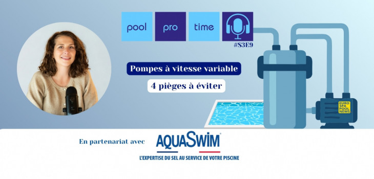pool,pro,time,podcast,pauline,kara,mikinda,pompe,vitesse,variable,pi&egrave;ges,filtration,remplacement,piscine,spa,&eacute;conomie,&eacute;nergie,technique