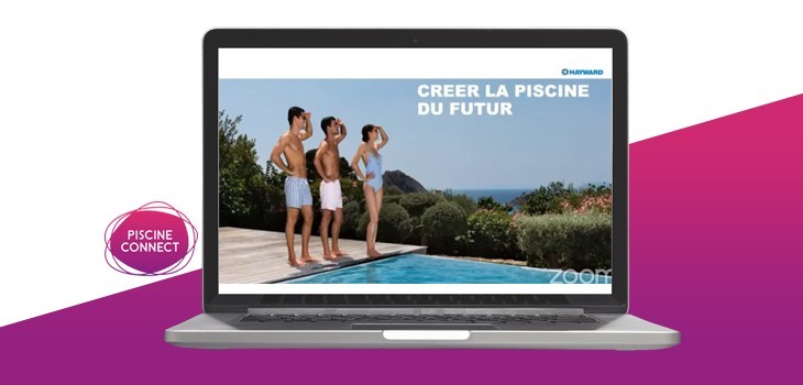 Webinar offre globale d'Hayward à Piscine Connect 