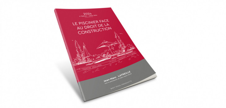 guide,livre,droit,piscinier,construction,piscine,latreille,bwt,procopi