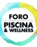 ASOFAP y Fira organizan el próximo noviembre en Madrid el primer Foro Piscina & Wellness