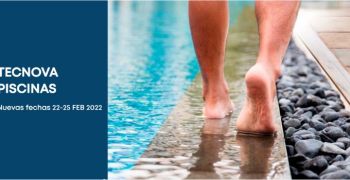 Postponement of TECNOVA PISCINAS in 2022