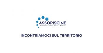 Assopiscine: Incontri sul territorio