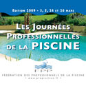 Les Journées Professionnelles de la Piscine 2009 de la FPP
