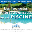 Les Journées Professionnelles de la Piscine 2010 de la FPP