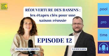 reouverture,piscine,ouverture,bassin,traitement,eau,filtration,piscine,domotique,hivernage,piscinier,xavier,darok,pool,pro,time,podcast