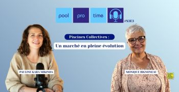 pool,pro,time,podcast,piscine,collectivite,piscinier,marche,public,renovation,opportunite,monique,bignoneau,pauline,kara,mikinda