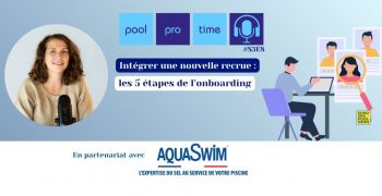 pool,pro,time,podcast,pauline,kara,mikinda,onboarding,int&eacute;gration,recrutement,RH,piscine,spa