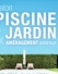 Exposez au grand rendez-vous Piscine, Jardin & Aménagement extérieur