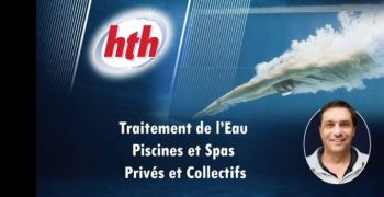 Formations hth® 2022 : revendeurs spécialisés et piscines collectives