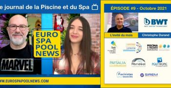 Le journal vidéo de la Piscine et du Spa #9