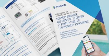 Pentair Pool Europe lance un guide sur la priorité du chauffage des piscines