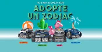 zodiac,devoile,campagne,robots,dynamiser,points,vente,pisciniers