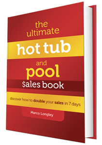 The Ultimate Hot Tub and Pool $ales book by Marco Longley