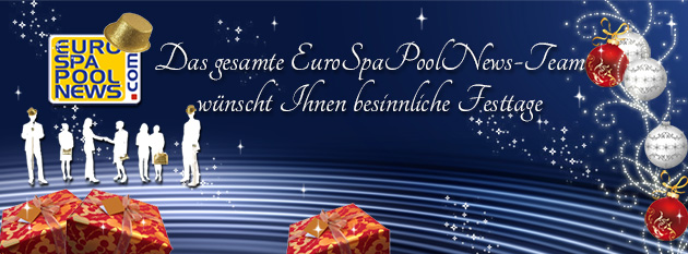 Das gesamte EuroSpaPoolNews-Team w&Atilde;&frac14;nscht Ihnen besinnliche Festtage
